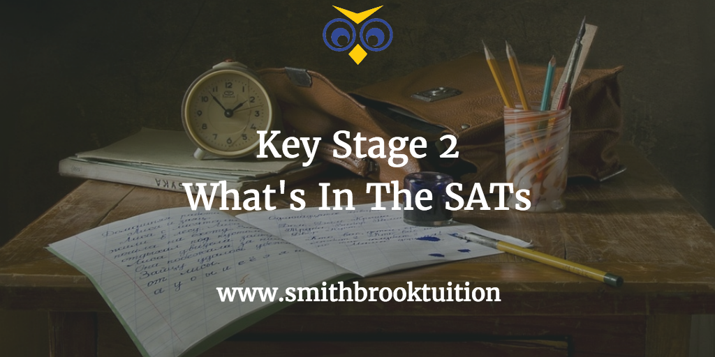 key-stage-2-what-s-in-the-sat-s-smithbrook-english-maths-tuition