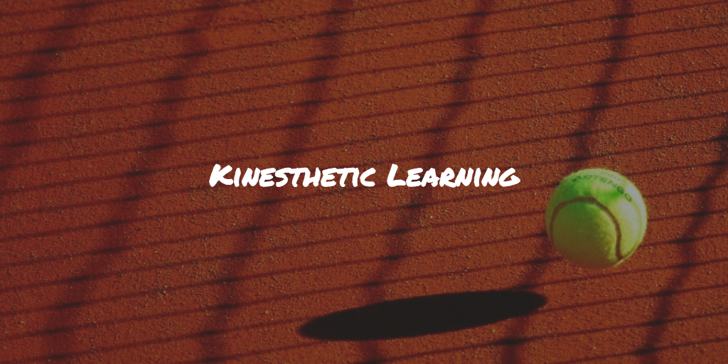Kinesthetic learning uses practical activities for learning